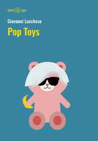 Pop Toys - Librerie.coop