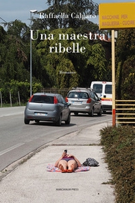 Una maestra ribelle - Librerie.coop