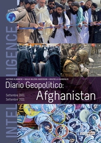 Diario geopolitico: Afghanistan, settembre 2001-Settembre 2021 - Librerie.coop