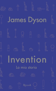 Invention. La mia storia - Librerie.coop