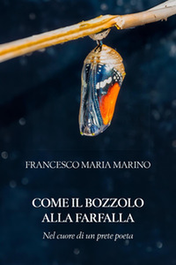 Come il bozzolo alla farfalla - Librerie.coop Come il bozzolo alla farfalla - Librerie.coop