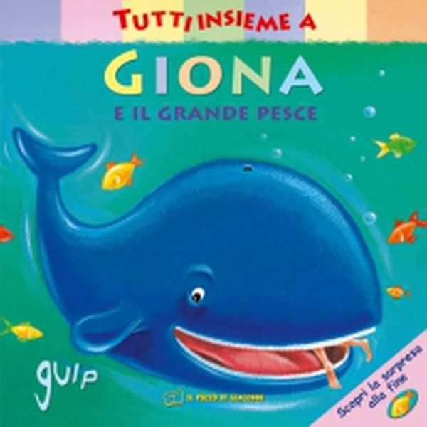 Tutti insieme a Giona e il grande pesce - Librerie.coop Tutti insieme a Giona e il grande pesce - Librerie.coop