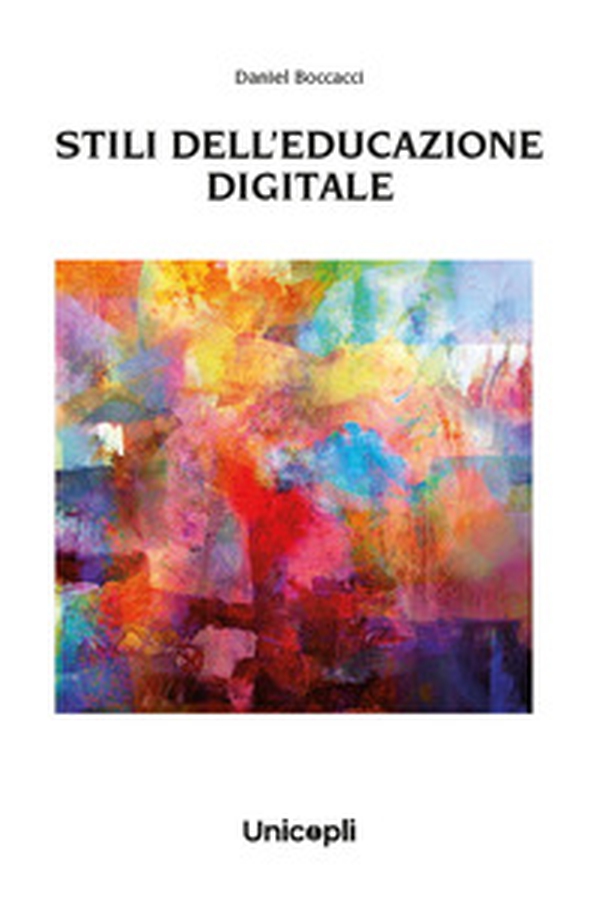 Stili dell'educazione digitale - Librerie.coop Stili dell'educazione digitale - Librerie.coop