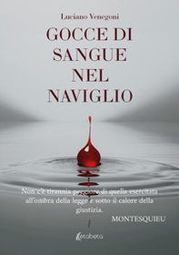Gocce di sangue nel naviglio - Librerie.coop Gocce di sangue nel naviglio - Librerie.coop