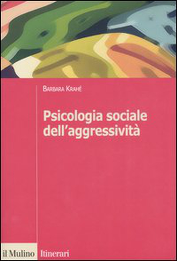 Psicologia sociale dell'aggressività - Librerie.coop Psicologia sociale dell'aggressività - Librerie.coop