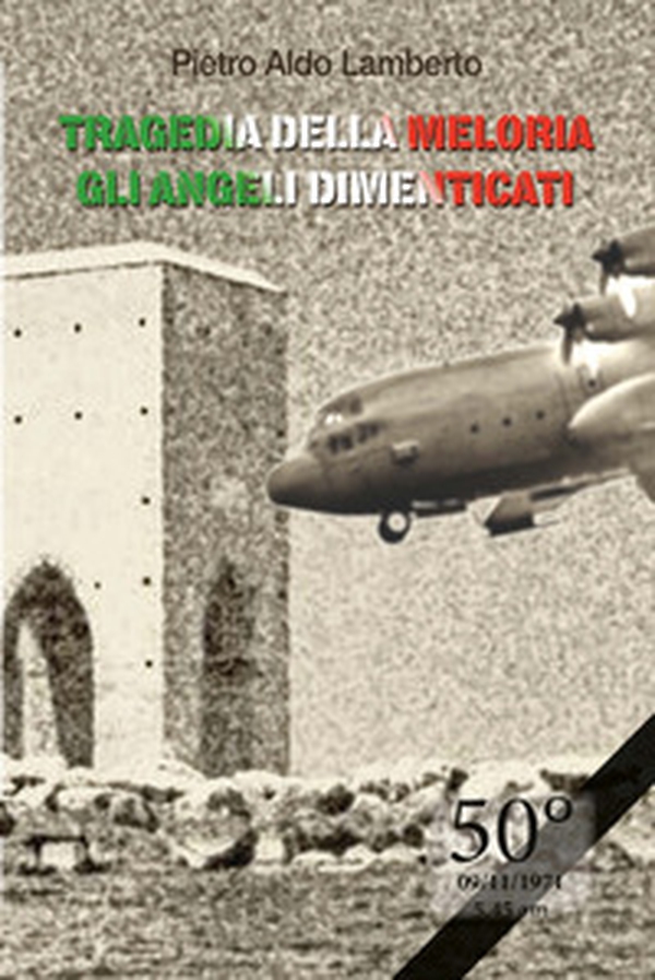 Tragedia della Meloria. Gli angeli dimenticati - Librerie.coop Tragedia della Meloria. Gli angeli dimenticati - Librerie.coop