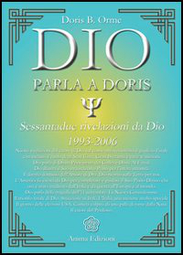 Dio parla a Doris. Sessantadue rivelazioni da Dio 1993-2006 - Librerie.coop Dio parla a Doris. Sessantadue rivelazioni da Dio 1993-2006 - Librerie.coop