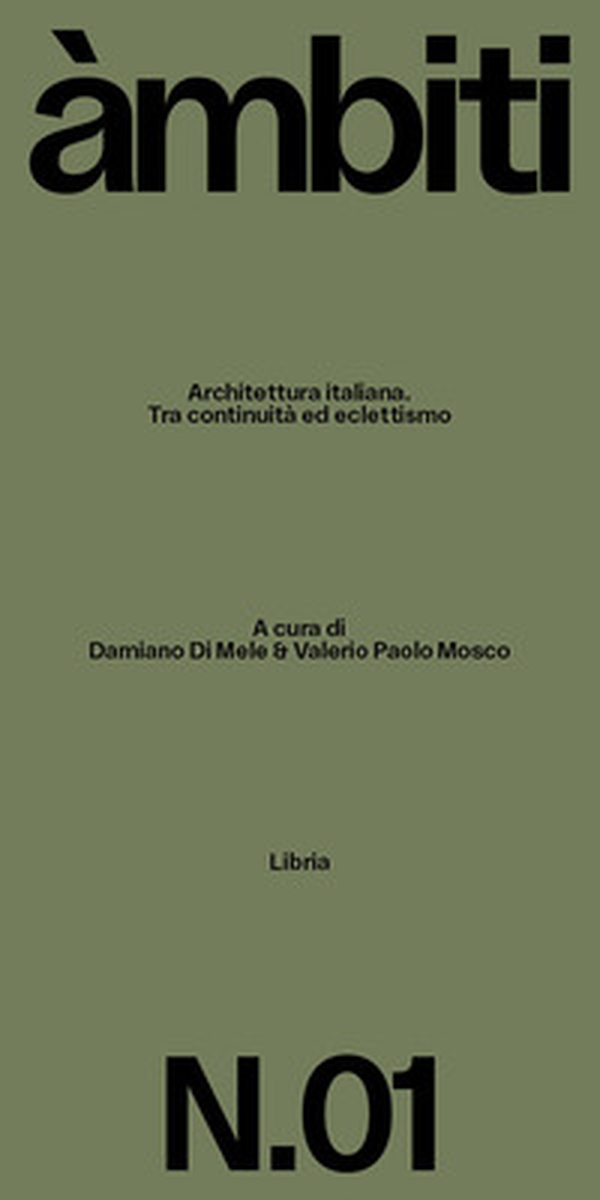 Architettura italiana. Tra continuità ed eclettismo - Librerie.coop