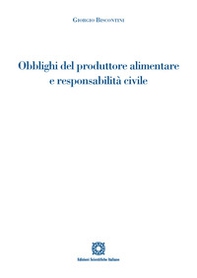 Obblighi del produttore alimentare e responsabilità civile - Librerie.coop