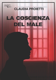 La coscienza del male - Librerie.coop La coscienza del male - Librerie.coop