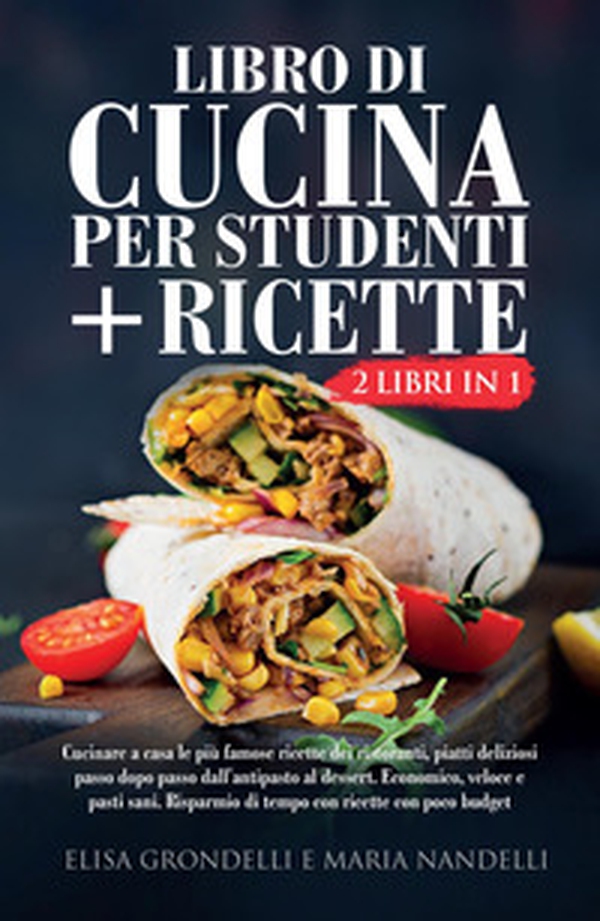 Libro di cucina per studenti-Ricette - Librerie.coop Libro di cucina per studenti-Ricette - Librerie.coop