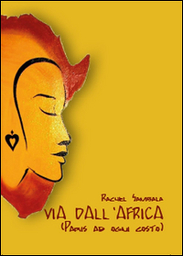 Via dall'Africa. (Paris ad ogni costo) - Librerie.coop