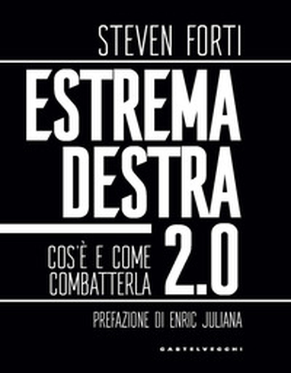 Estrema destra 2.0. Cos'è e come combatterla - Librerie.coop Estrema destra 2.0. Cos'è e come combatterla - Librerie.coop