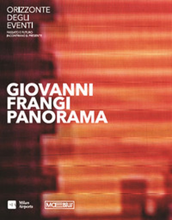 Giovanni Frangi. Panorama. Ediz. italiana e inglese - Librerie.coop Giovanni Frangi. Panorama. Ediz. italiana e inglese - Librerie.coop
