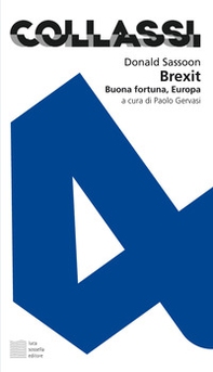 Brexit. Buona fortuna, Europa - Librerie.coop