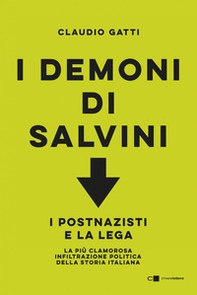I demoni di Salvini. I postnazisti e la Lega - Librerie.coop I demoni di Salvini. I postnazisti e la Lega - Librerie.coop