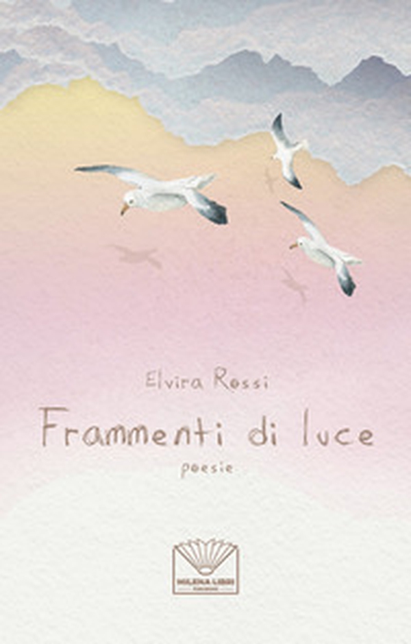 Frammenti di luce - Librerie.coop Frammenti di luce - Librerie.coop