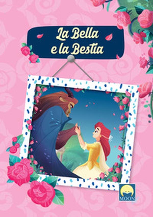 La Bella e la Bestia - Librerie.coop La Bella e la Bestia - Librerie.coop
