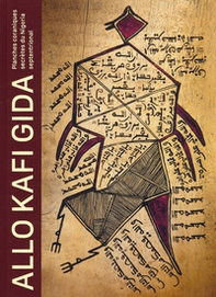 Allo Kafi Gida. Planches coraniques secrètes du Nigeria septentrional - Librerie.coop