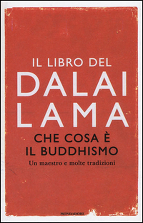 Che cosa è il buddhismo. Un maestro e molte tradizioni - Librerie.coop Che cosa è il buddhismo. Un maestro e molte tradizioni - Librerie.coop