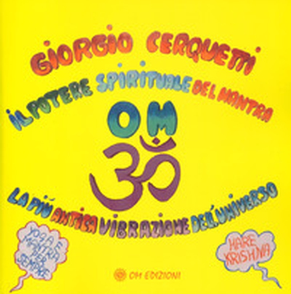 Il potere spirituale del mantra Om. La più antica vibrazione dell'universo - Librerie.coop Il potere spirituale del mantra Om. La più antica vibrazione dell'universo - Librerie.coop