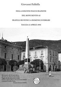 Nella solenne inaugurazione del monumento ai Fratelli Ruffini e a Domenico Ferrari. Taggia 12 aprile 1896 - Librerie.coop