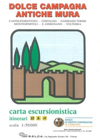 Dolce campagna, antiche mura. Castelfiorentino, Certaldo, Gambassi Terme, Montespertoli, S. Gimignano, Volterra. Carta escursionistica. Itinerari 1:50.000 - Librerie.coop