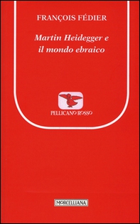 Martin Heidegger e il mondo ebraico - Librerie.coop