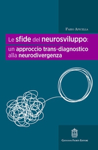 Le sfide del neurosviluppo: un approccio trans-diagnostico alla neurodivergenza - Librerie.coop