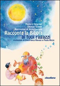 Racconta la Bibbia ai tuoi ragazzi - Librerie.coop Racconta la Bibbia ai tuoi ragazzi - Librerie.coop