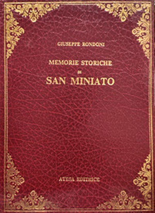 Memorie storiche di San Miniato (rist. anast. S. Miniato, 1876) - Librerie.coop Memorie storiche di San Miniato (rist. anast. S. Miniato, 1876) - Librerie.coop