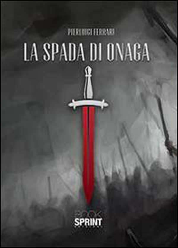 La spada di Onaga - Librerie.coop La spada di Onaga - Librerie.coop