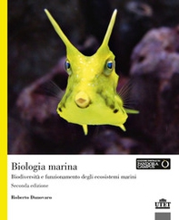 Biologia marina. Biodiversità e funzionamento degli ecosistemi marini - Librerie.coop
