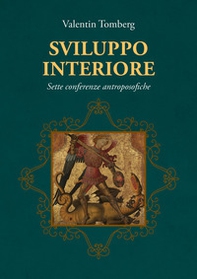 Sviluppo interiore. Sette conferenze antroposofiche - Librerie.coop