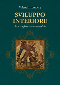 Sviluppo interiore. Sette conferenze antroposofiche - Librerie.coop