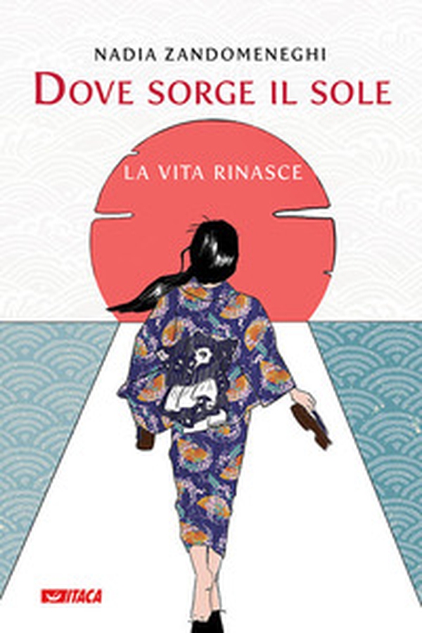 Dove sorge il sole la vita rinasce - Librerie.coop Dove sorge il sole la vita rinasce - Librerie.coop