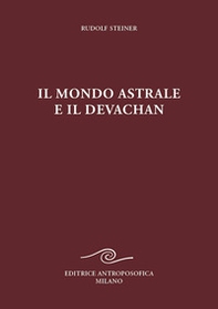 Il mondo astrale e il devachan - Librerie.coop Il mondo astrale e il devachan - Librerie.coop