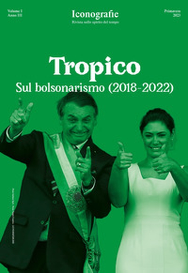 Tropico. Sul bolsonarismo (2018-2022) - Librerie.coop Tropico. Sul bolsonarismo (2018-2022) - Librerie.coop