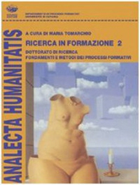 Ricerca in formazione. Dottorato di ricerca. Fondamenti e metodi dei processi formativi - Librerie.coop