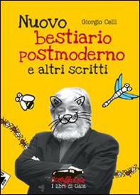 Nuovo bestiario postmoderno e altri scritti - Librerie.coop