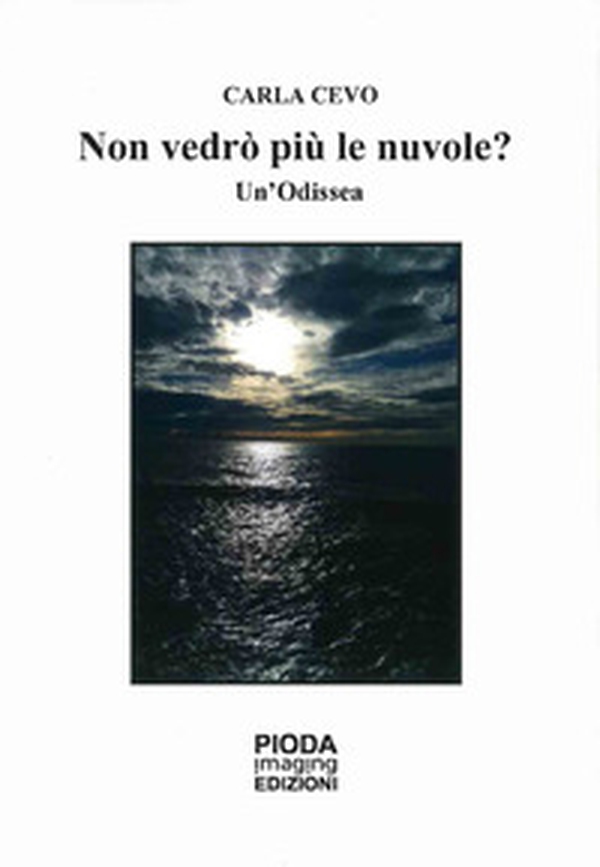 Non vedrò più le nuvole? - Librerie.coop Non vedrò più le nuvole? - Librerie.coop