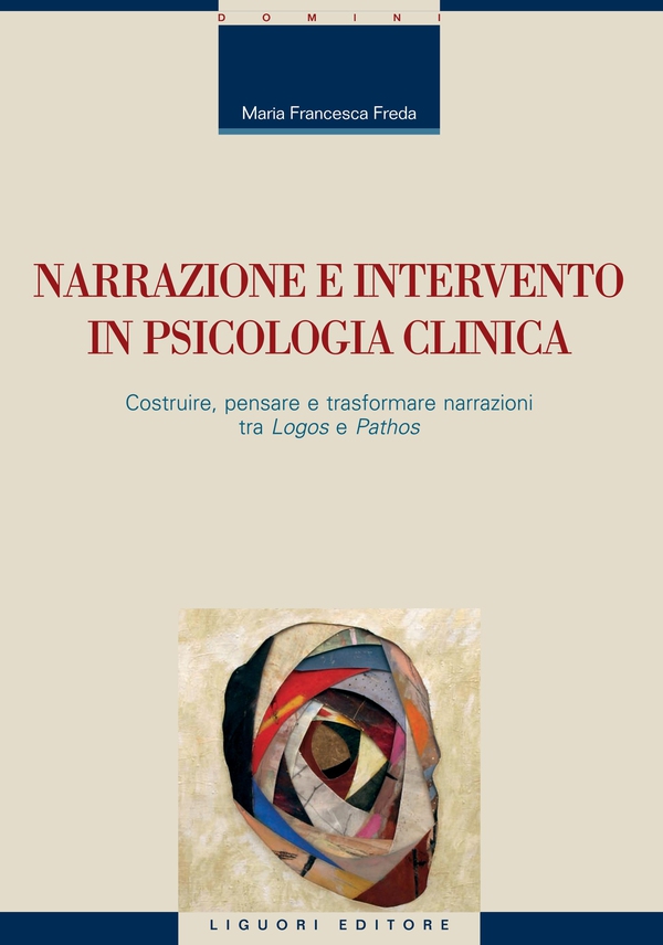 Narrazione e intervento in psicologia clinica - Librerie.coop Narrazione e intervento in psicologia clinica - Librerie.coop