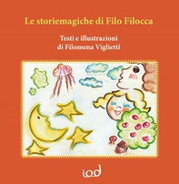 Le storiemagiche di filo filocca - Librerie.coop