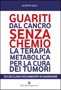 Guariti dal cancro senza chemio - Librerie.coop