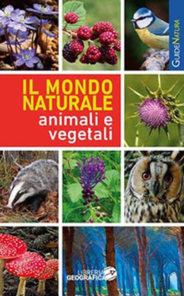 Il mondo naturale. Animali e vegetali - Librerie.coop Il mondo naturale. Animali e vegetali - Librerie.coop