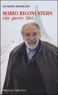 Mario Rigoni Stern. Vita, guerre, libri - Librerie.coop Mario Rigoni Stern. Vita, guerre, libri - Librerie.coop