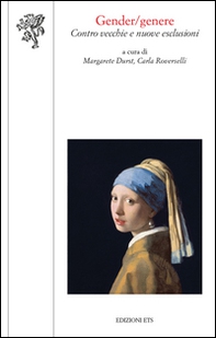 Gender/Genere. Contro vecchie e nuove esclusioni - Librerie.coop