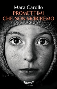Promettimi che non moriremo - Librerie.coop