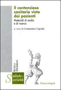 Il contenzioso sanitario visto dai pazienti. Materiali di studio e di ricerca - Librerie.coop