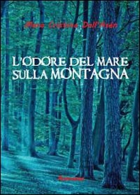 L'odore del mare sulla montagna - Librerie.coop